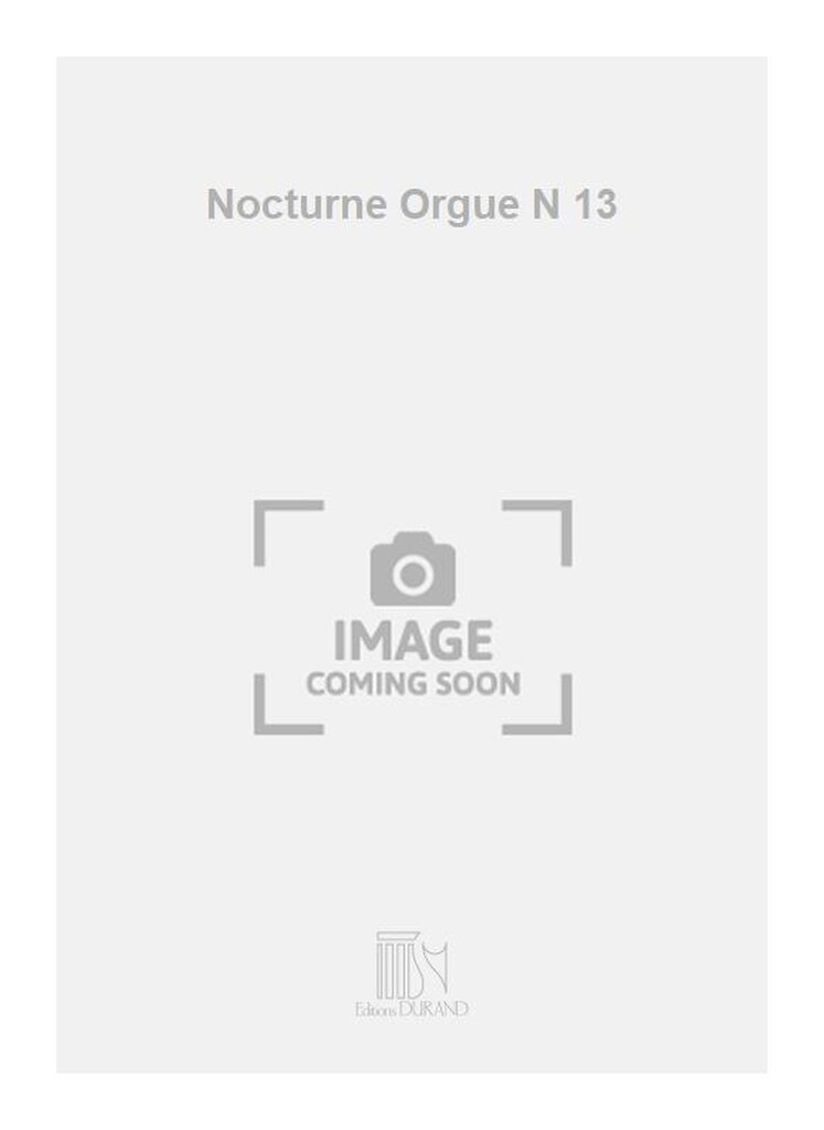 Nocturne Orgue N 13